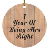 1st Anniversary 1 Year Of Being Mrs Right - Circle Ornament C