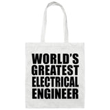 World's Greatest Electrical Engineer - Tote Bag White