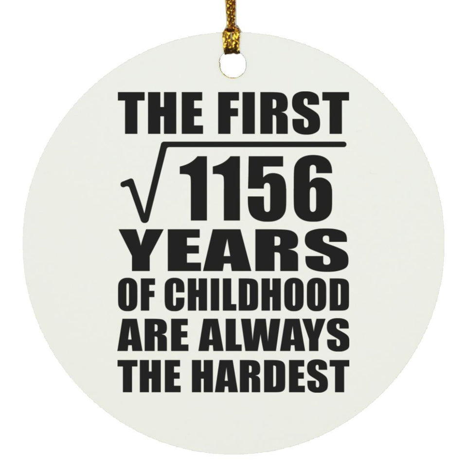 34th Birthday Square Root of 1156 Years of Childhood - Circle Ornament