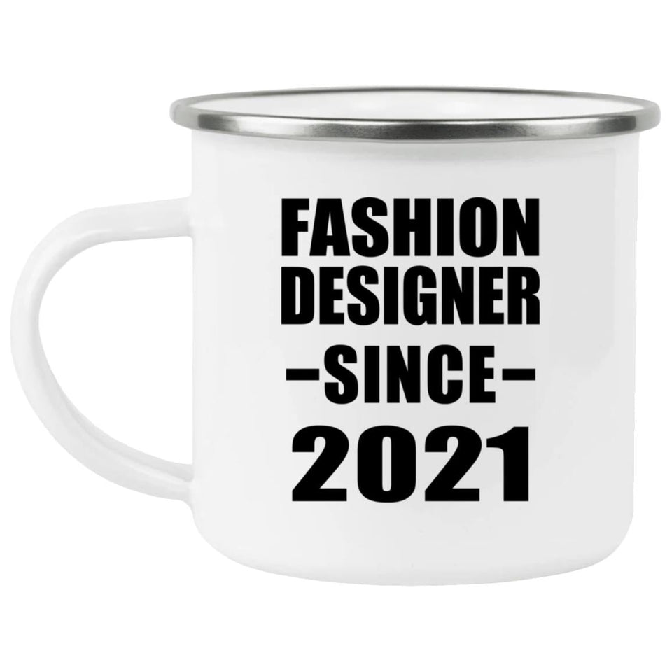 Fashion Designer Since 2021 - 12oz Camping Mug