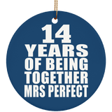 14th Anniversary 14 Years Of Being Mrs Perfect - Circle Ornament
