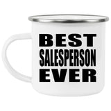 Best Salesperson Ever - 12oz Camping Mug