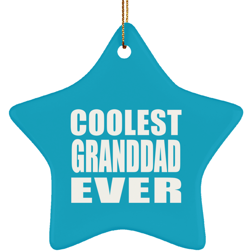 Coolest Granddad Ever - Star Ornament