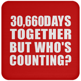 84th Anniversary 30,660 Days Together But Who's Counting - Drink Coaster