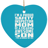 Proud Safety Inspector Mom Of Awesome Son - Heart Ornament