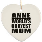 Anne World's Okayest Mum - Heart Ornament