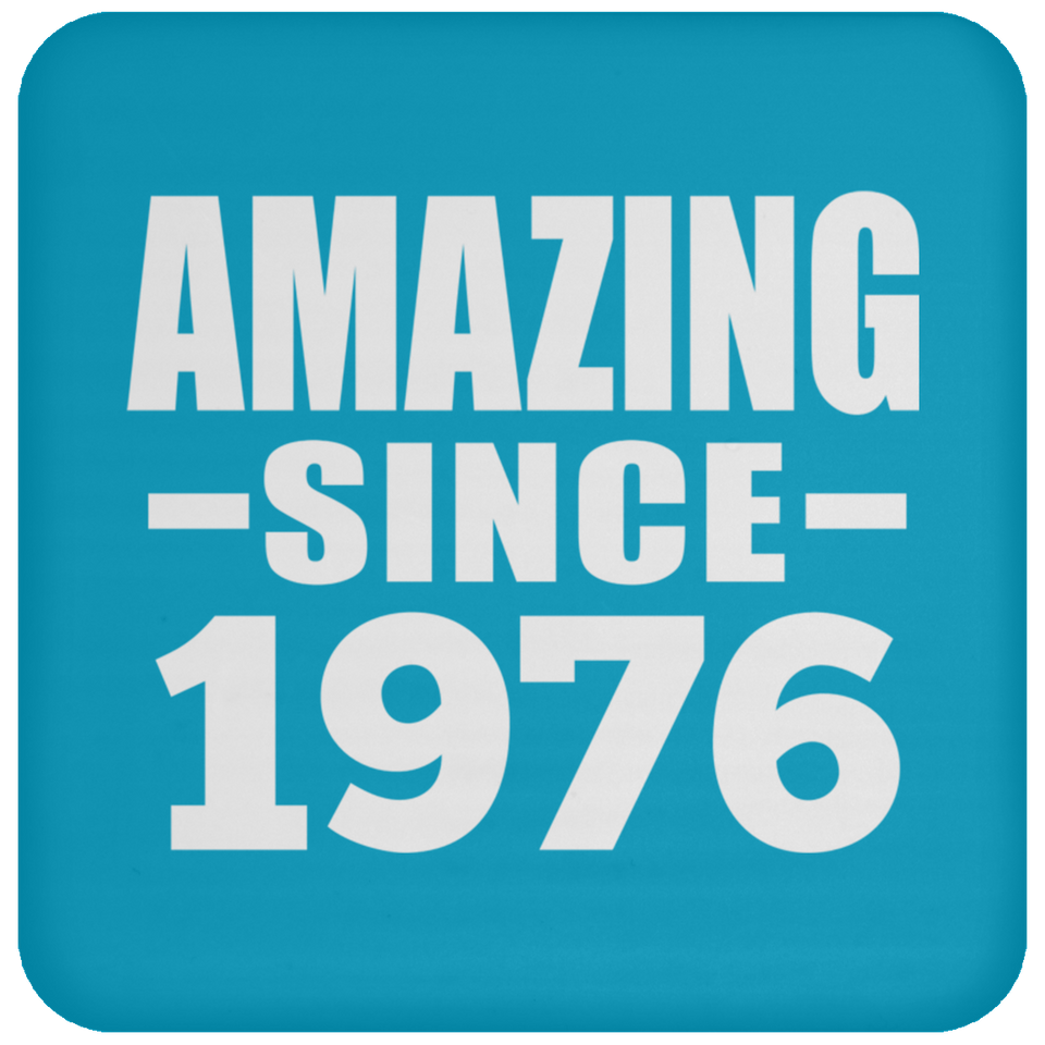 48th Birthday Amazing Since 1976 - Drink Coaster