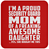 Proud Security Guard Mom Of Awesome Daughter - Drink Coaster