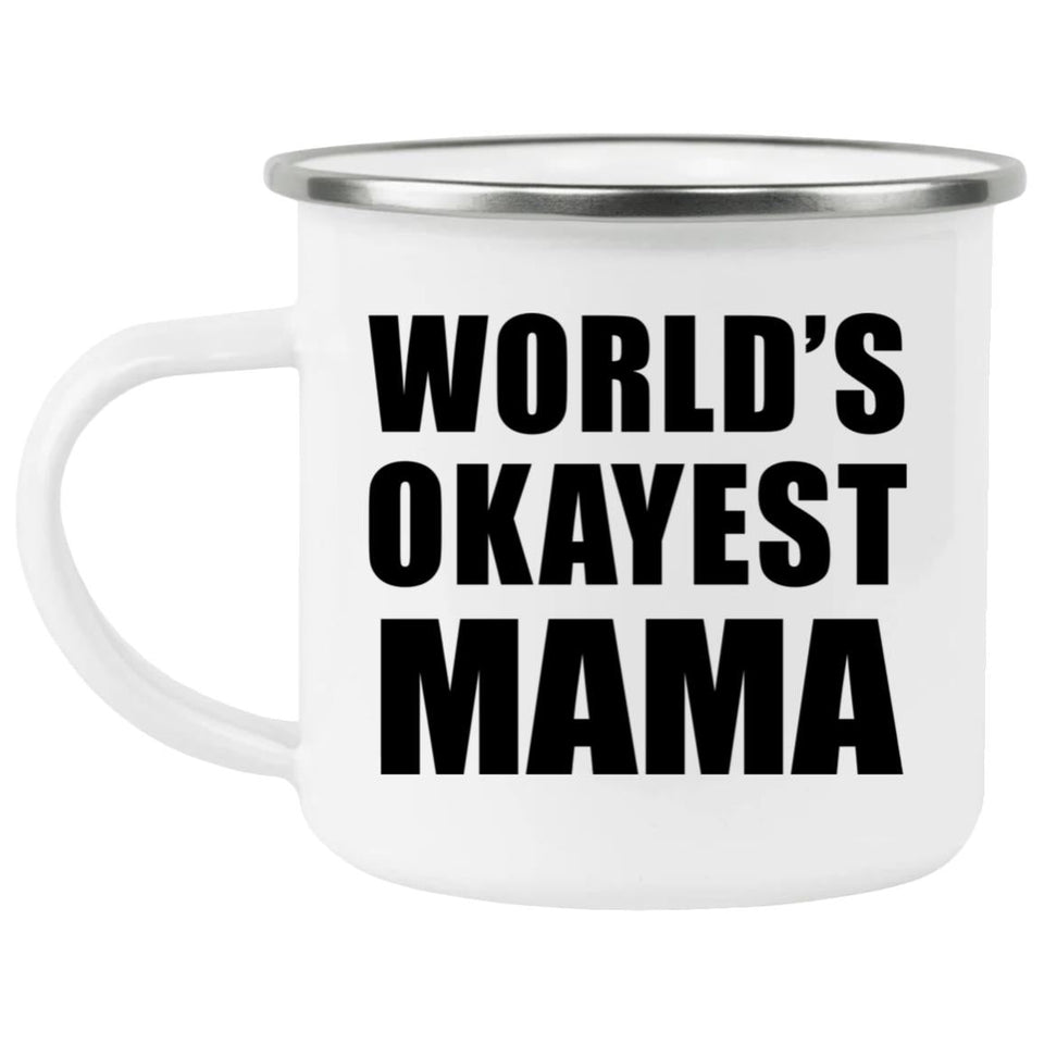World's Okayest Mama - 12oz Camping Mug