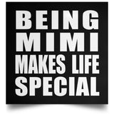 Being Mimi Makes Life Special - Poster Square