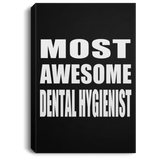 Most Awesome Dental Hygienist - Canvas Portrait