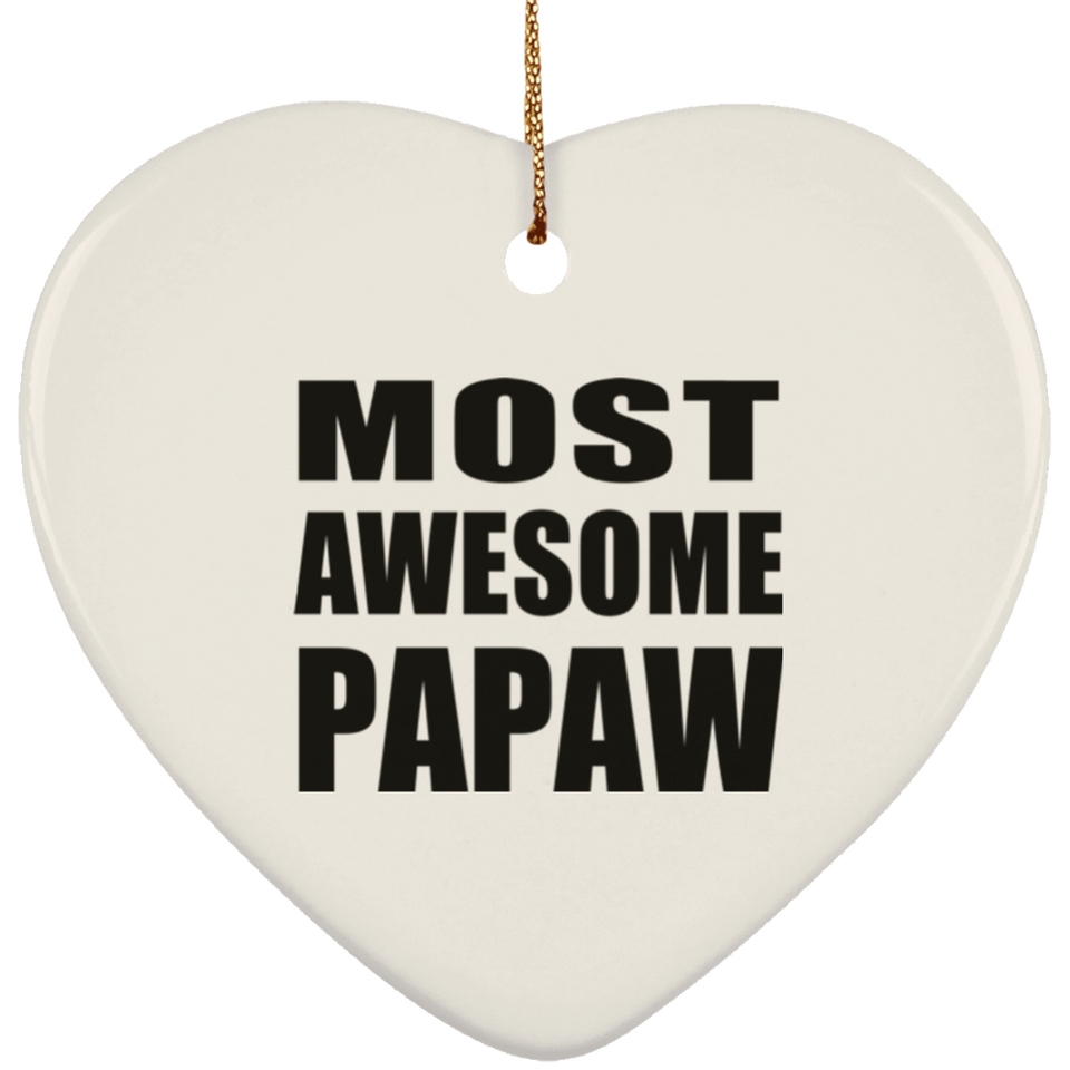Most Awesome Papaw - Heart Ornament