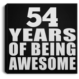 54th Birthday 54 Years Of Being Awesome - Canvas Square
