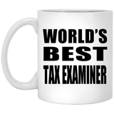 World's Best Tax Examiner - 11 Oz Coffee Mug