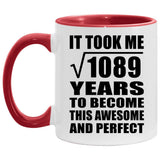 33rd Birthday Took Square Root of 1089 Years To Awesome - 11oz Accent Mug Red