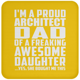 Proud Architect Dad Of Awesome Daughter - Drink Coaster