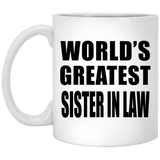 World's Greatest Sister In Law - 11 Oz Coffee Mug