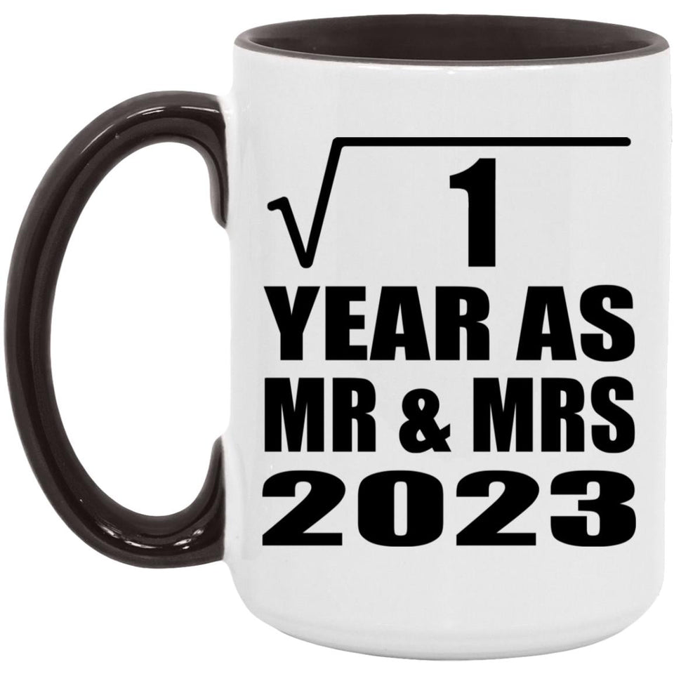 1st Anniversary Square Root of 1 Year As Mr & Mrs 2023 - 15oz Accent Mug Black