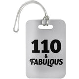 110th Birthday 110 & Fabulous - Luggage Bag Tag