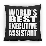 World's Best Executive Assistant - Throw Pillow Black