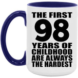 98th Birthday First 98 Years of Childhood Are The Hardest - 15oz Accent Mug Purple