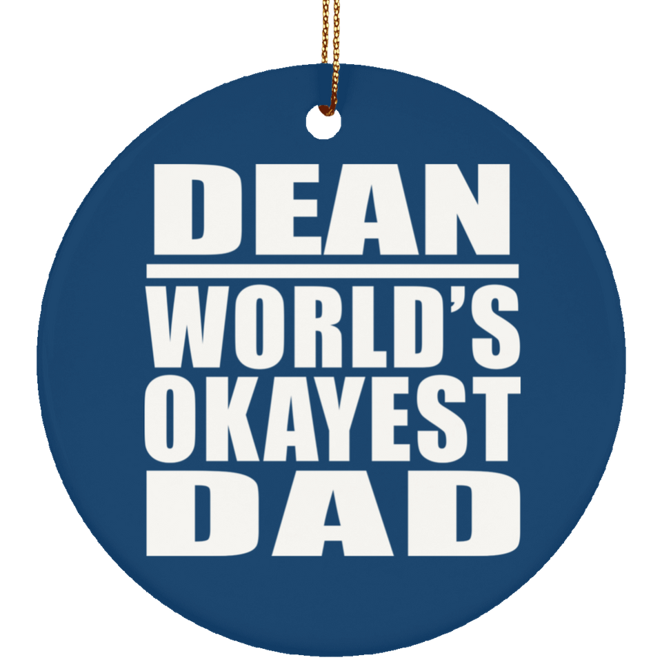 Dean World's Okayest Dad - Circle Ornament
