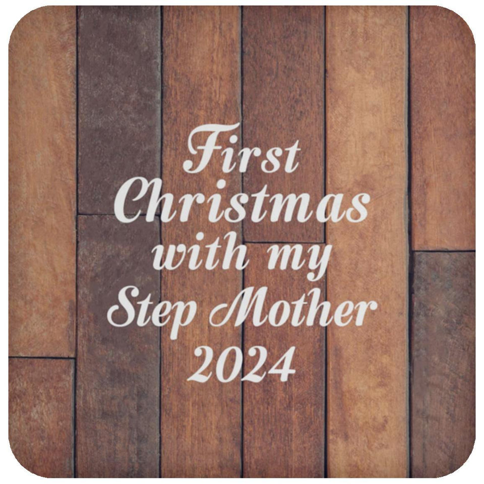 First Christmas With My Step Mother 2024 - Drink Coaster E