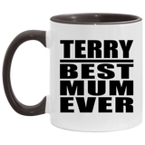 Terry Best Mum Ever - 11oz Accent Mug Black