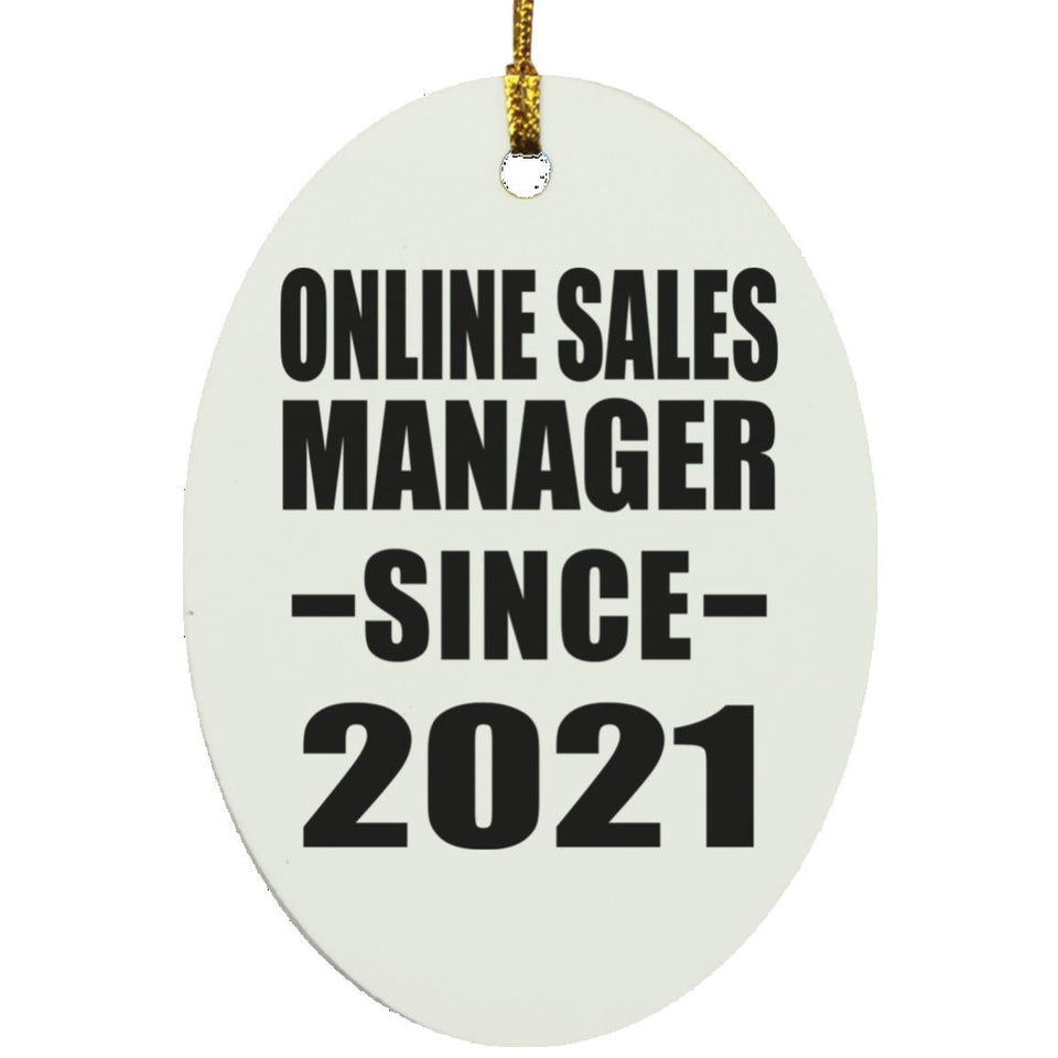 Online Sales Manager Since 2021 - Oval Ornament