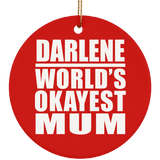 Darlene World's Okayest Mum - Circle Ornament