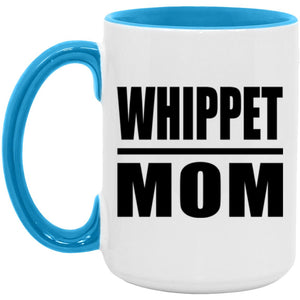Whippet Mom - 15oz Accent Mug Blue