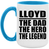 Lloyd The Dad The Hero The Legend - 15oz Accent Mug Blue