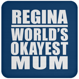 Regina World's Okayest Mum - Drink Coaster