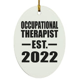 Occupational Therapist Established EST. 2022 - Oval Ornament