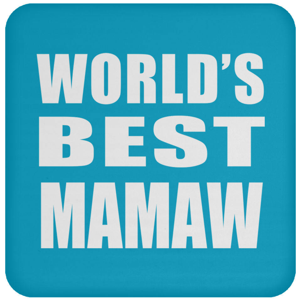 World's Best Mamaw - Drink Coaster