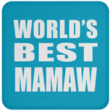 World's Best Mamaw - Drink Coaster