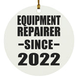 Equipment Repairer Since 2022 - Circle Ornament
