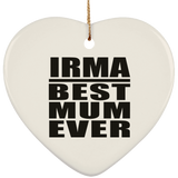 Irma Best Mum Ever - Heart Ornament