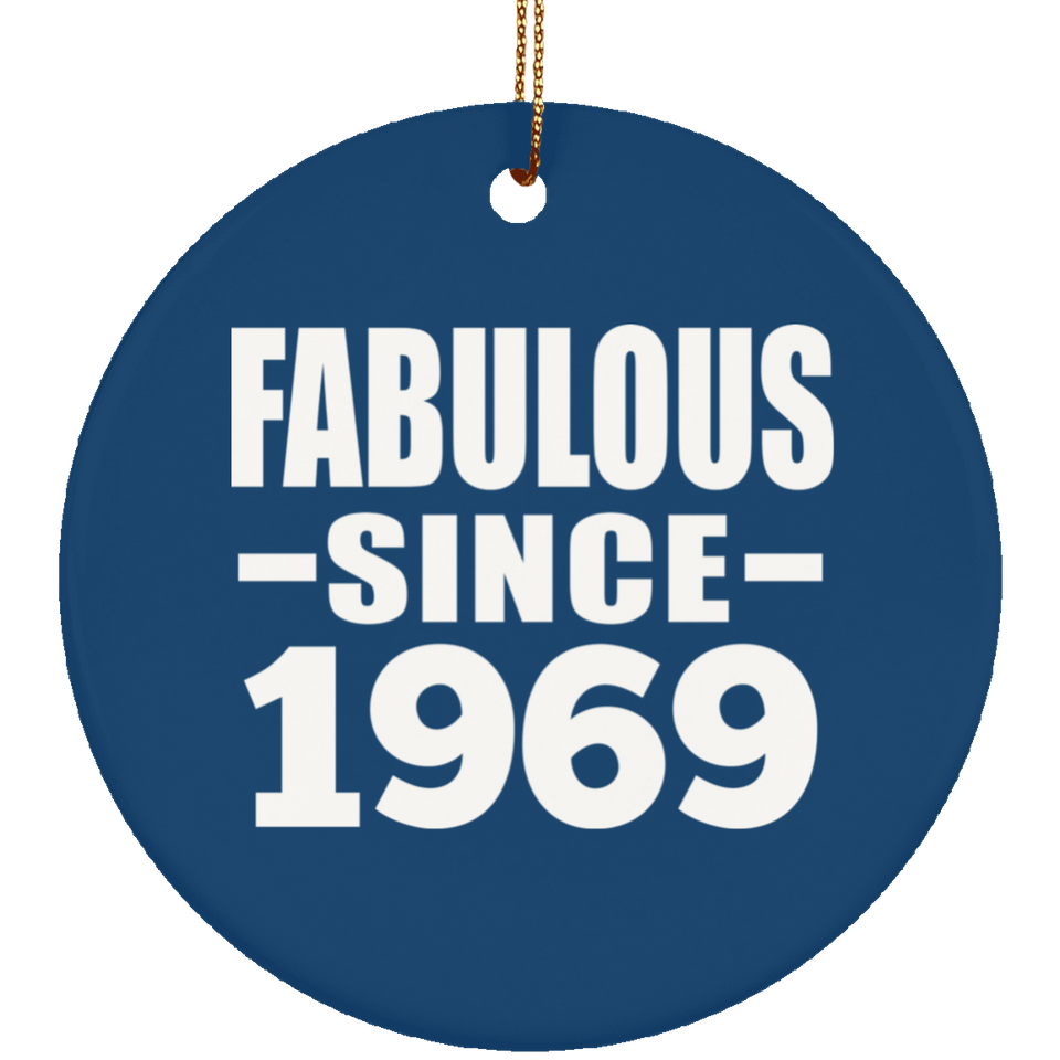 55th Birthday Fabulous Since 1969 - Circle Ornament