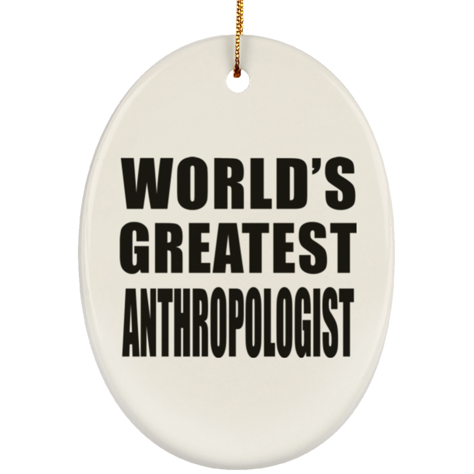 World's Greatest Anthropologist - Oval Ornament