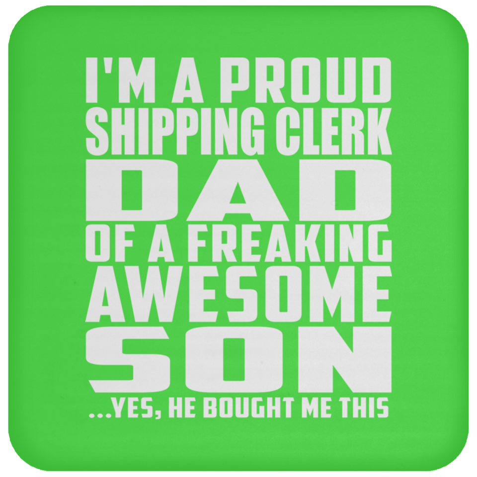 Proud Shipping Clerk Dad Of Awesome Son - Drink Coaster