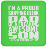 Proud Shipping Clerk Dad Of Awesome Son - Drink Coaster