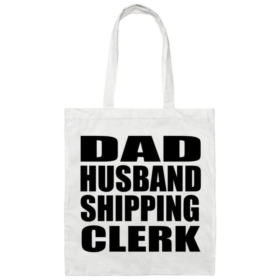 Dad Husband Shipping Clerk - Tote Bag White