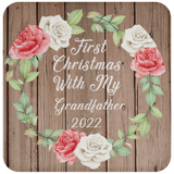 First Christmas With My Grandfather 2022 - Drink Coaster B