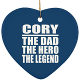 Cory The Dad The Hero The Legend - Heart Ornament