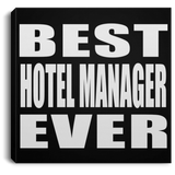 Best Hotel Manager Ever - Canvas Square