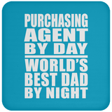 Purchasing Agent By Day World's Best Dad By Night - Drink Coaster