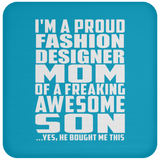 Proud Fashion Designer Mom Of Awesome Son - Drink Coaster