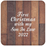 First Christmas With My Son In Law 2022 - Drink Coaster E