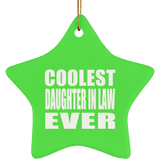 Coolest Daughter In Law Ever - Star Ornament